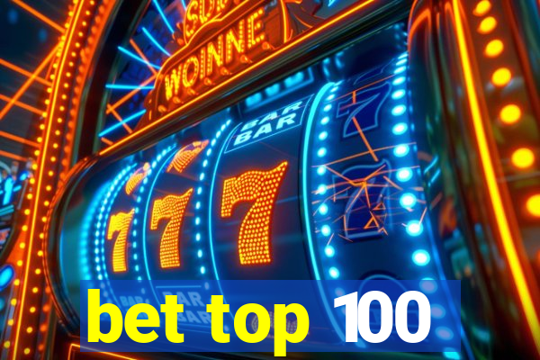 bet top 100